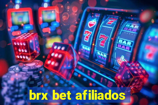 brx bet afiliados